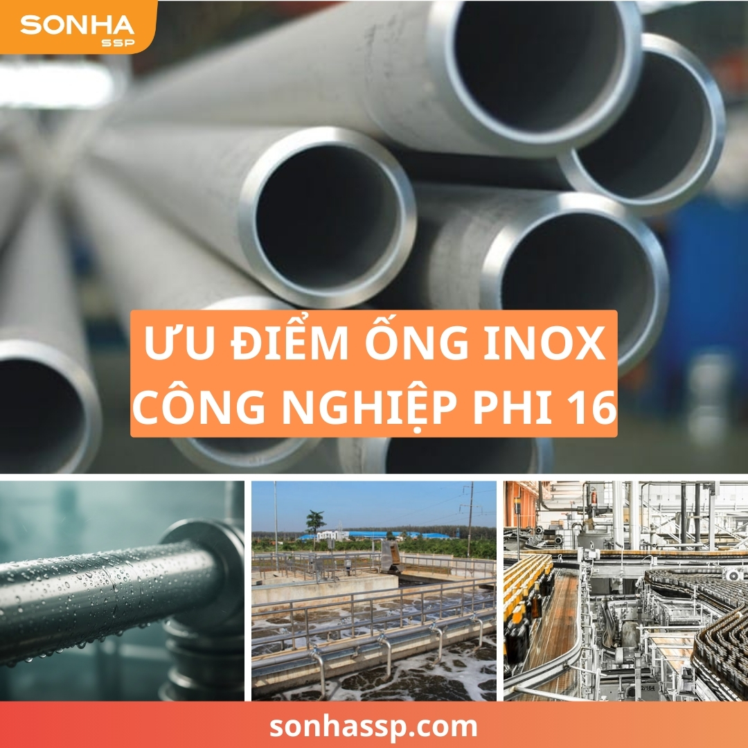 Ưu điểm ống inox công nghiệp phi 16