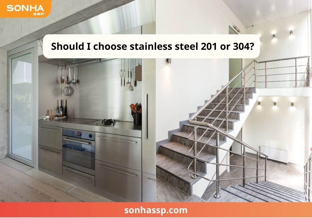You must choose stainless steel grades 201 and 304 that are suitable for the intended use.