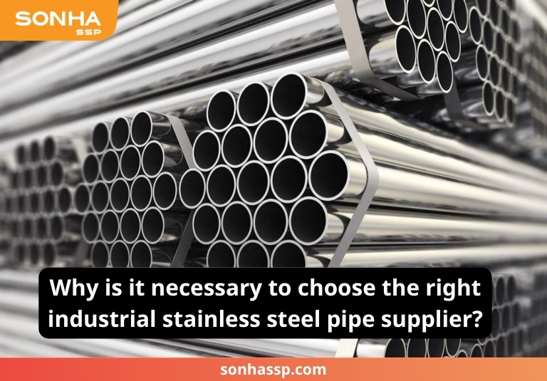 Why is it necessary to choose the right industrial stainless steel pipe supplier?